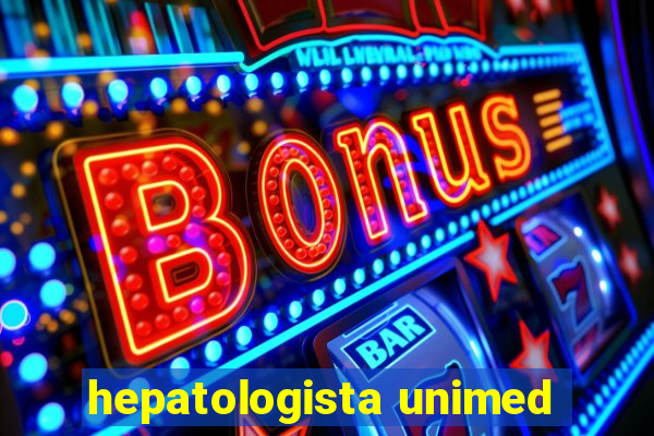 hepatologista unimed